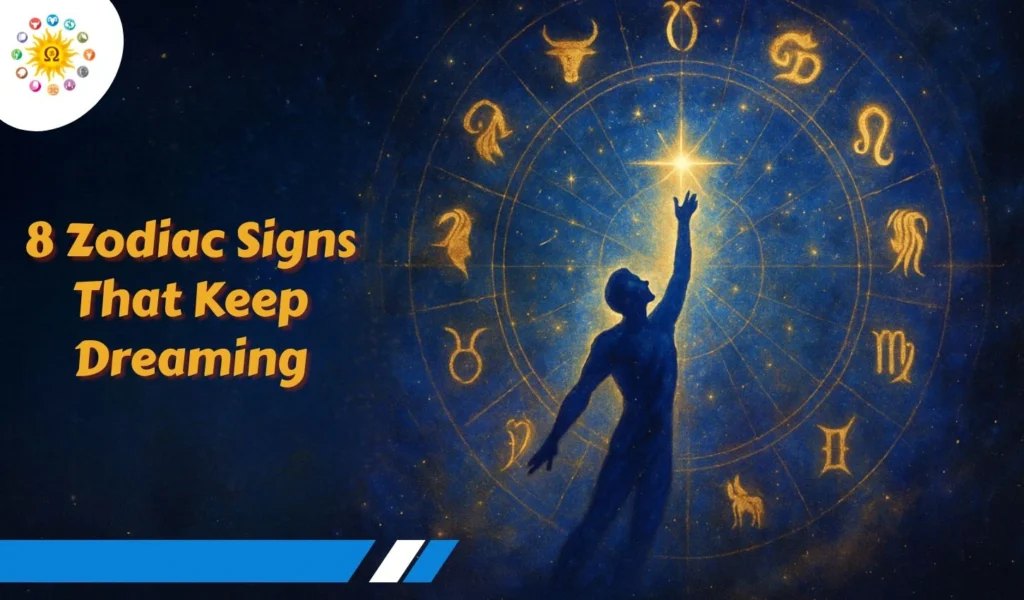 8 Zodiac Signs That Keep Dreaming