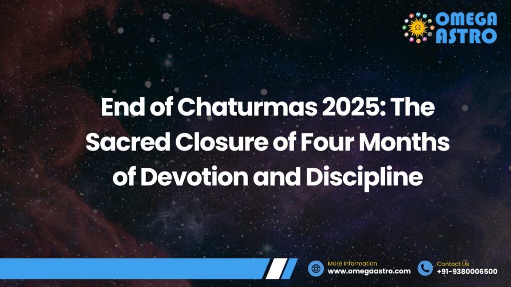 End of Chaturmas