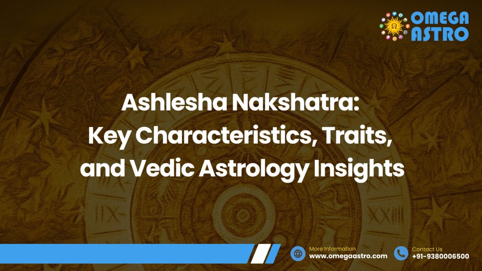 Ashlesha Nakshatra: Key Characteristics, Traits, and Vedic Astrology Insights