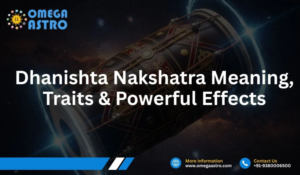 Dhanishta Nakshatra Meaning, Traits & Powerful Effects