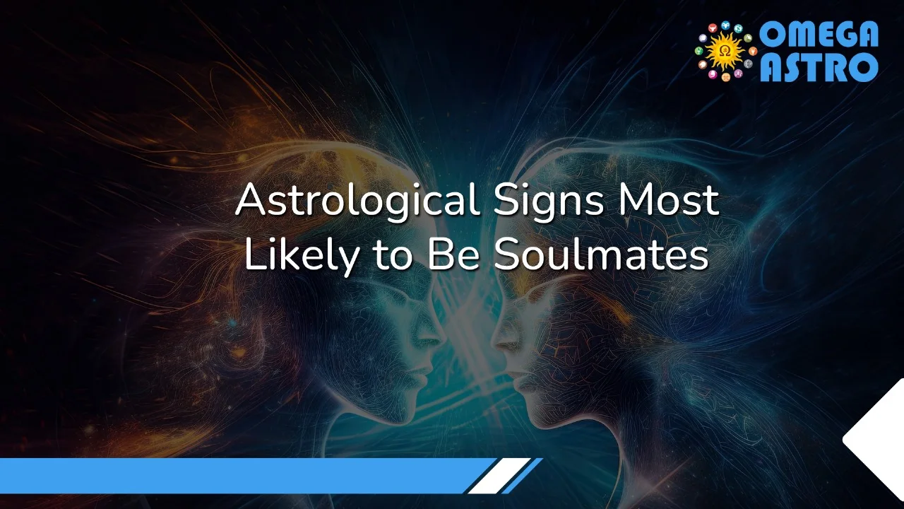 Astrological Signs Most Likely to Be Soulmates